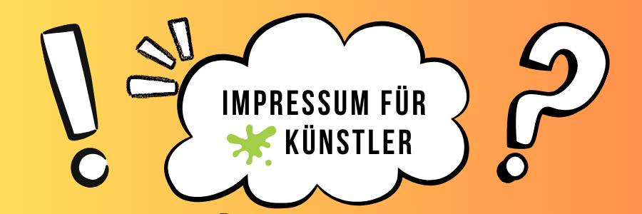 Impressum für Künstler und Künstlerinnen