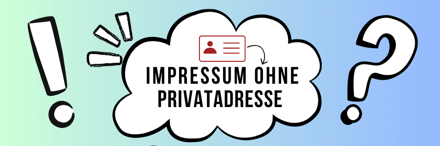 Impressum ohne Privatadresse
