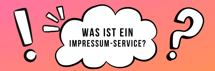 Was ist ein Impressum-Service?