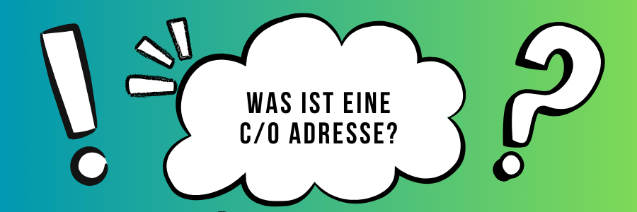 Was ist eine c/o Adresse?