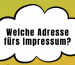 Welche Adresse fürs Impressum nehmen