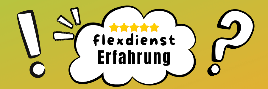 flexdienst Erfahrungen