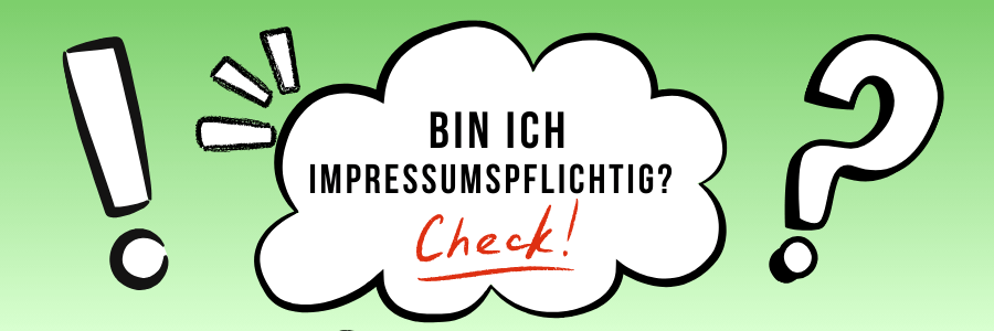 Bin ich impressumspflichtig. Mach den kostenlosen Check